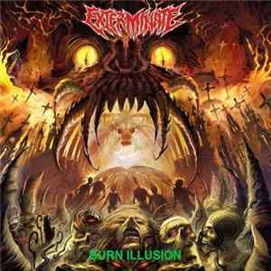 Exterminate - Burn Illusion FLAC album