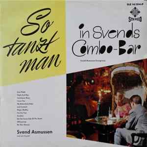 Svend Asmussen Und Sein Sextett - So Tanzt Man In Svends Combo-Bar FLAC album