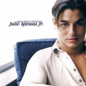Julio Iglesias Jr. - One More Chance FLAC album