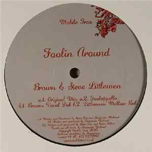 Brown & Steve Littlemen - Foolin Around FLAC album