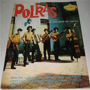 Los Rancheros Del Panuco - Polkas FLAC album