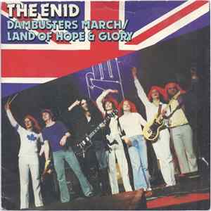 The Enid - Dambusters March / Land Of Hope & Glory FLAC album