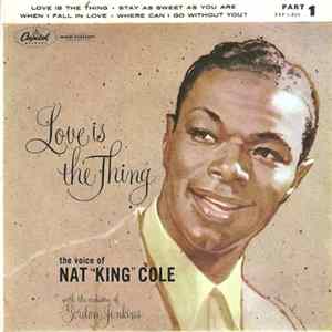 Nat "King" Cole - Love Is The Thing - Part 1 FLAC album