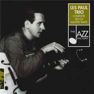 Les Paul Trio - Complete Decca Master Takes FLAC album