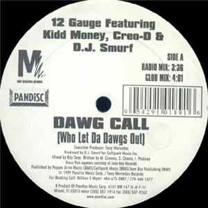 12 Gauge Featuring Kidd Money, Creo-D & DJ Smurf - Dawg Call (Who Let Da Dawgs Out) FLAC album