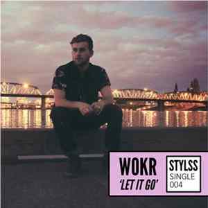 Wokr - Let It Go FLAC album