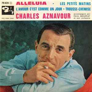 Charles Aznavour Accompagné Par Paul Mauriat Et Son Orchestre - Alleluia FLAC album