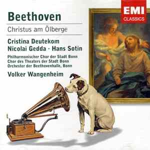 Beethoven, Cristina Deutekom, Nicolai Gedda, Hans Sotin, Philharmonischer Chor Der Stadt Bonn, Chor Des Theaters Der Stadt Bonn, Orchester Der Beethovenhalle Bonn, Volker Wangenheim - Christus Am Ölberge FLAC album