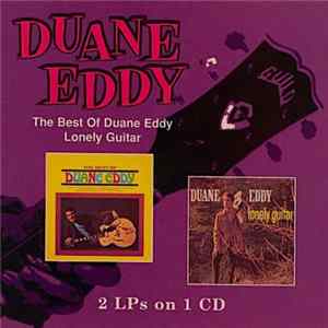 Duane Eddy - The Best Of Duane Eddy / Lonely Guitar FLAC album