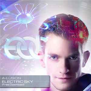 A-Lusion - Electric Sky (EDC 2013 Track) FLAC album