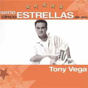 Tony Vega - Cinco Estrellas De Oro FLAC album