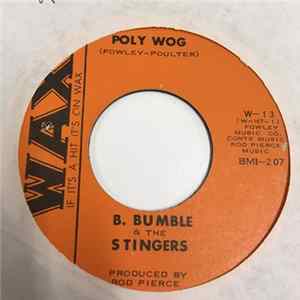 B. Bumble & The Stingers - Poly Wog FLAC album