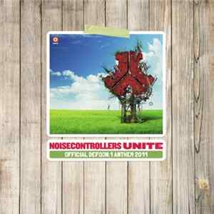 Noisecontrollers - Unite (Official Defqon.1 Anthem 2011) FLAC album