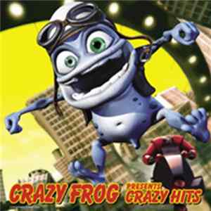 Crazy Frog - Presents Crazy Hits FLAC album