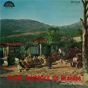 Grupo Folclórico De Bravães - Ponte Da Barca FLAC album