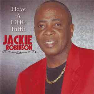 Jackie Robinson - Have A Little Faith FLAC album