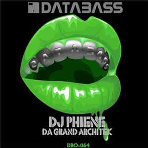DJ Phiene - Da Grand Architek FLAC album