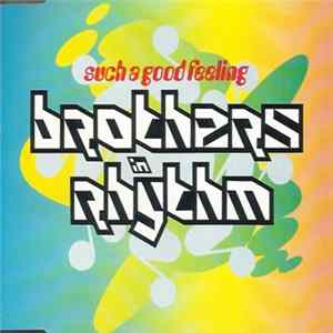 Brothers In Rhythm - Such A Good Feeling FLAC album