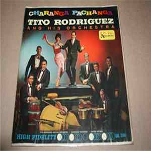 Tito Rodriguez And His Orchestra - Charanga Pachanga FLAC album