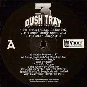 Dush Tray - I'll Rather Lounge FLAC album