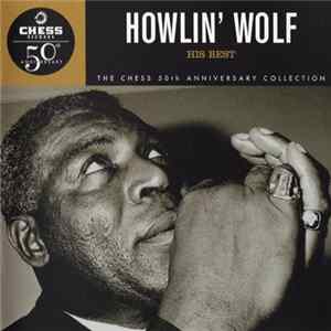 Howlin' Wolf - His Best FLAC album