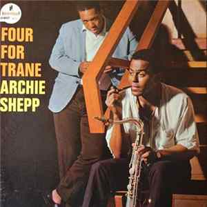 Archie Shepp - Four For Trane FLAC album