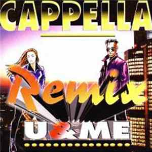 Cappella - U & Me (Remix) FLAC album