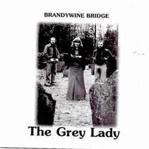 Brandywine Bridge - The Grey Lady FLAC album