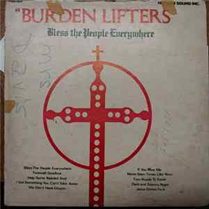 Burden Lifters - Bless the People Everywhere FLAC album