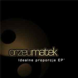 OrzeuMatek - Idealne Proporcje EP FLAC album