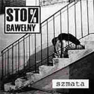 Sto % Bawełny - Szmata FLAC album