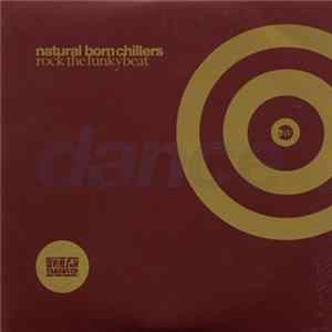 Natural Born Chillers - Rock The Funky Beat FLAC album
