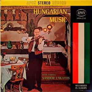 Sándor Lakatos And His Gypsy Orchestra Of Budapest - Hungarian Music FLAC album