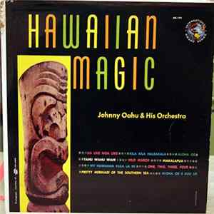 Johnny Oahu & His Orchestra - Hawaiian Magic FLAC album