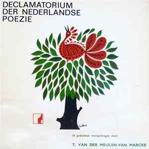 T. van der Meulen-van Marcke - Declamatorium Der Nederlandse Poëzie FLAC album