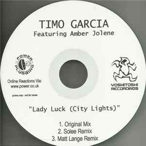 Timo Garcia Featuring Amber Jolene - Lady Luck (City Lights) FLAC album