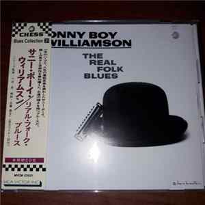 Sonny Boy Williamson - The Real Folk Blues FLAC album