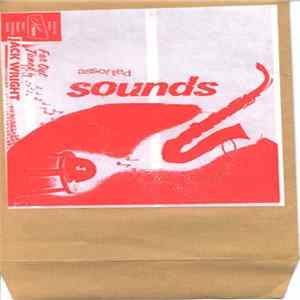 Jack Wright - Assorted Sounds FLAC album