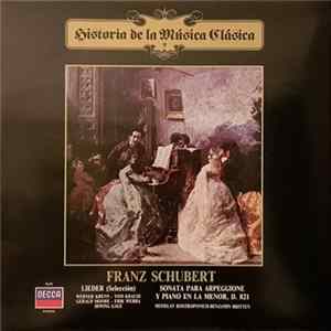 Franz Schubert, Werner Krenn, Tom Krause, Gerald Moore, Erik Werba, Irwin Gage, Mstislav Rostropovich, Benjamin Britten - Lieder (Selección) - Sonata Para Arpeggione Y Piano En La Menor, D. 821 FLAC album