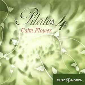 Unknown Artist - Pilates 4 (Calm Flower) FLAC album