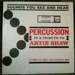 The Frankie Capp Percussion Group - In A Tribute To Artie Shaw FLAC album