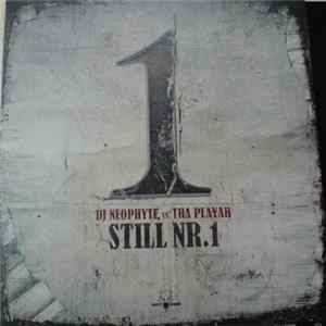 DJ Neophyte vs. Tha Playah - Still Nr.1 FLAC album