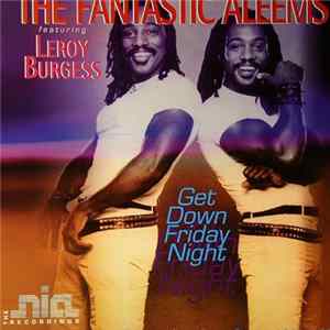 The Fantastic Aleems Featuring Leroy Burgess - Get Down Friday Night FLAC album