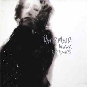David Mead - Almost And Always FLAC album