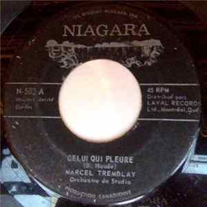 Marcel Tremblay - Celui Qui Pleure FLAC album