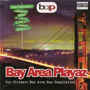 Various - Bay Area Playaz - The Ultimate Bay Area Rap Compilation FLAC album