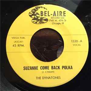 The Dynatones - Suzanne Come Back Polka / Why Are You Crying Waltz FLAC album