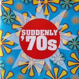 Various - Suddenly '70s FLAC album