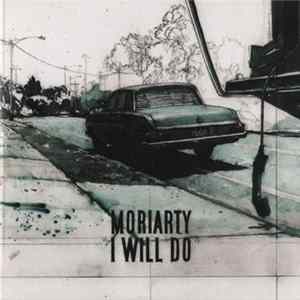 MoriArty - I Will Do FLAC album