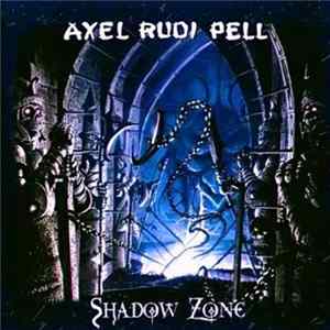 Axel Rudi Pell - Shadow Zone FLAC album